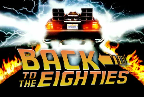 Back To The 80's!