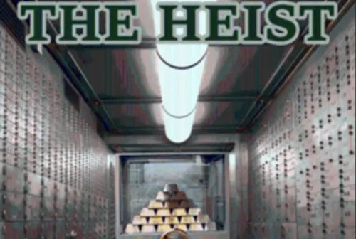 The Heist