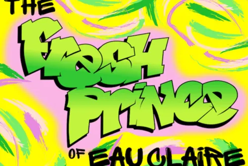 The Fresh Prince Of Eau Claire