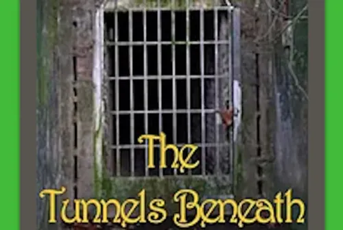 The Tunnels Beneath