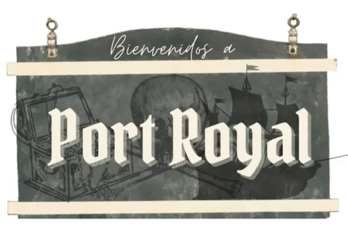 Bienvenidos a... Port Royal
