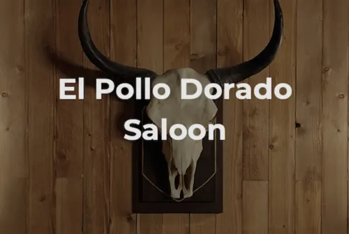 El Pollo Dorado Saloon