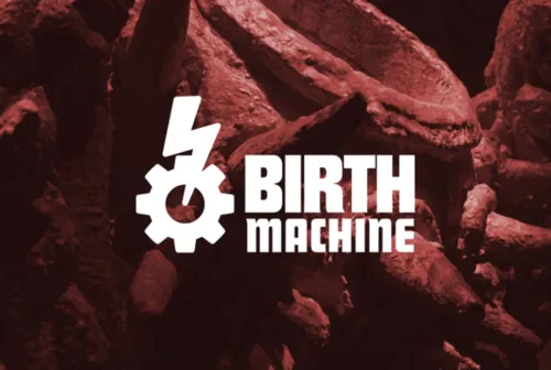 Birth Machine