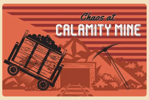 Chaos at Calamity Mine - Cave Adventure