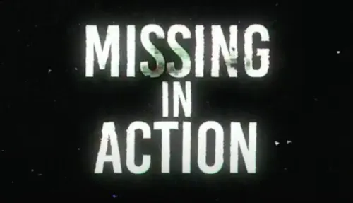 Missing in Action