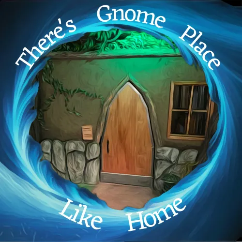 There’s Gnome Place Like Home
