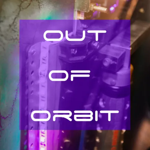 OUT OF ORBIT