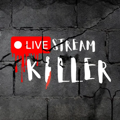 LIVE STREAM KILLER