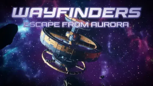 Wayfinders: Escape from Aurora