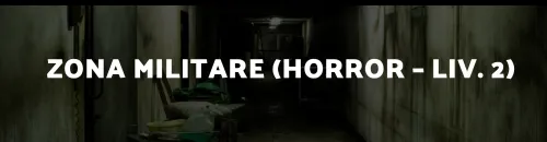 ZONA MILITARE (HORROR – LIV. 2)