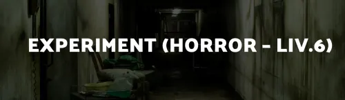 EXPERIMENT (HORROR – LIV.6)