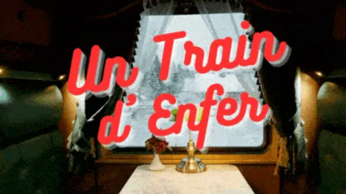 Un Train d’Enfer