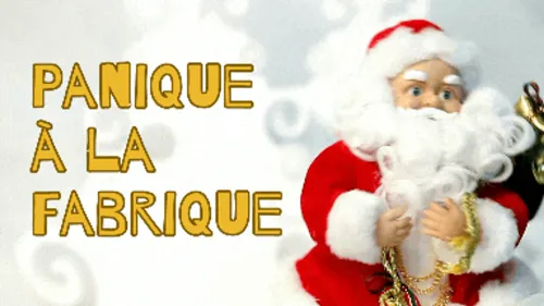 Panique à la Fabrique
