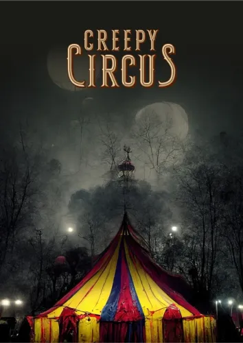 CREEPY CIRCUS