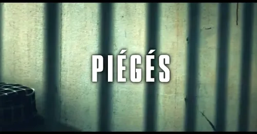 Piégés