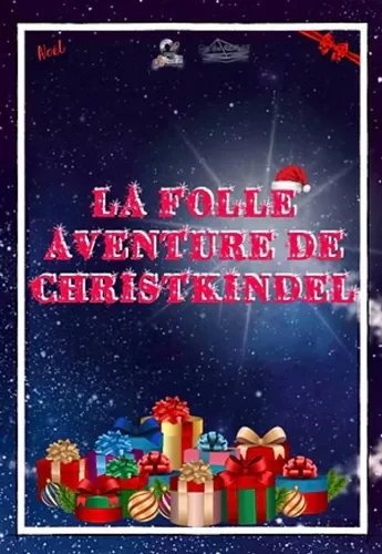 La folle aventure de Christkindel