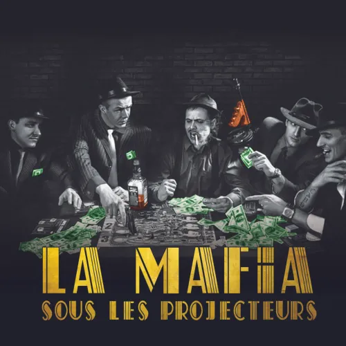 La Mafia sous les Projecteurs